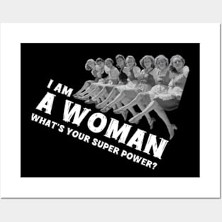 I am a woman. What's your super power? Posters and Art